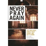 Never Pray Again